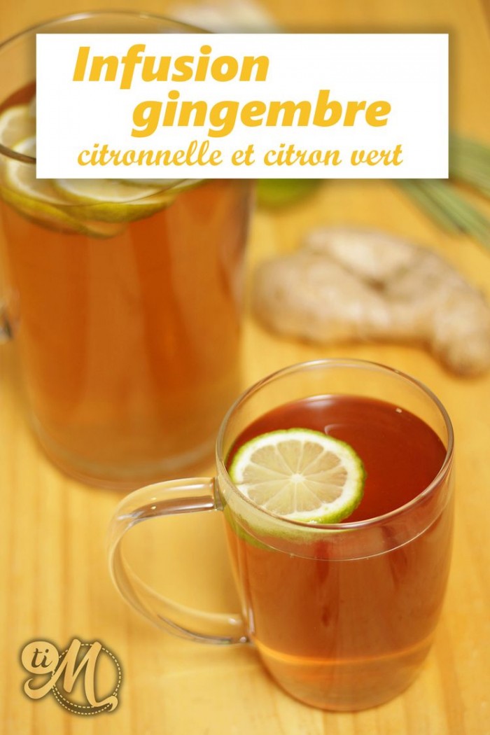 Infusion Gingembre, Citronnelle Et Citron Vert – Ti Molokoy Blog