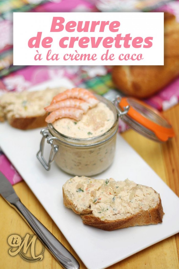 Beurre de crevettes à la crème de coco – Ti Molokoy blog
